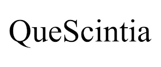 QUESCINTIA