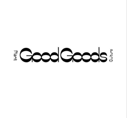 GOOD GOODS PLANT CULTURE