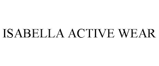 ISABELLA ACTIVE WEAR