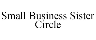SMALL BUSINESS SISTER CIRCLE