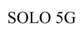 SOLO 5G