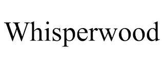 WHISPERWOOD