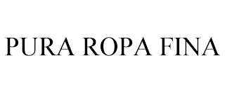 PURA ROPA FINA