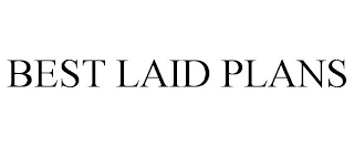 BEST LAID PLANS