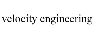 VELOCITY ENGINEERING