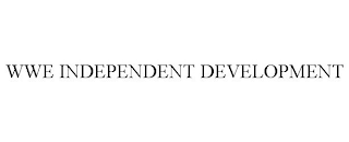 WWE INDEPENDENT DEVELOPMENT