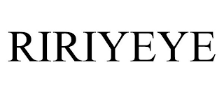 RIRIYEYE