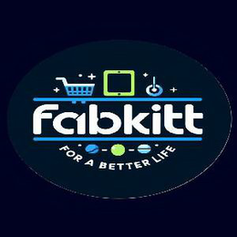 FABKITT FOR A BETTER LIFE