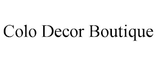 COLO DECOR BOUTIQUE