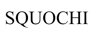 SQUOCHI