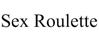SEX ROULETTE