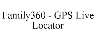 FAMILY360 - GPS LIVE LOCATOR