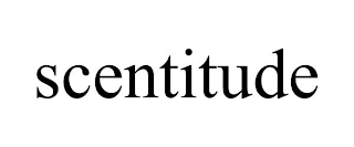 SCENTITUDE
