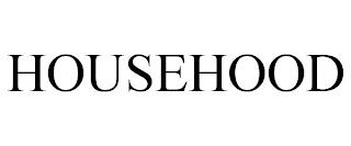HOUSEHOOD