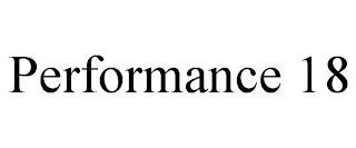 PERFORMANCE 18