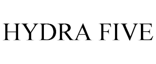 HYDRA FIVE