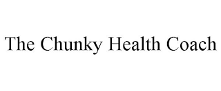 THE CHUNKY HEALTH COACH