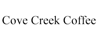 COVE CREEK COFFEE