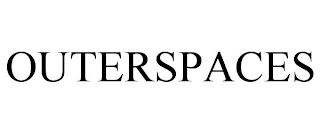 OUTERSPACES