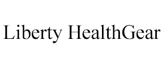 LIBERTY HEALTHGEAR