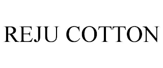 REJU COTTON