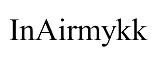 INAIRMYKK