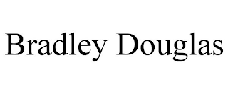 BRADLEY DOUGLAS