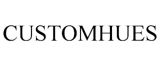 CUSTOMHUES