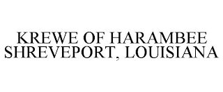KREWE OF HARAMBEE SHREVEPORT, LOUISIANA