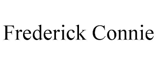 FREDERICK CONNIE