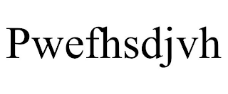 PWEFHSDJVH