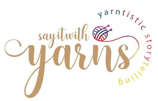 SAY IT WITH YARNS