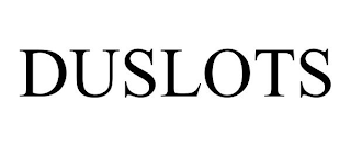 DUSLOTS