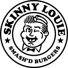 SKINNY LOUIE SMASH'D BURGERS