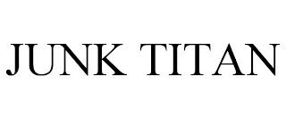 JUNK TITAN