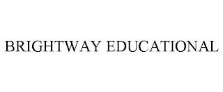 BRIGHTWAY EDUCATIONAL