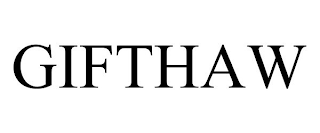 GIFTHAW