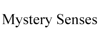 MYSTERY SENSES trademark