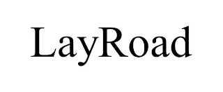 LAYROAD trademark