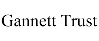 GANNETT TRUST
