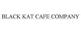 BLACK KAT CAFE COMPANY