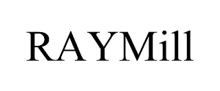 RAYMILL