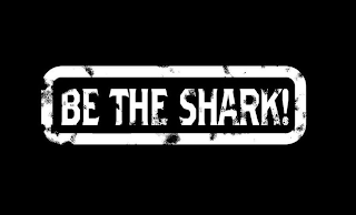 BE THE SHARK!