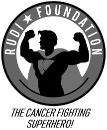 RUDI FOUNDATION THE CANCER FIGHTING SUPERHERO! KR