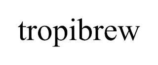 TROPIBREW