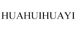 HUAHUIHUAYI