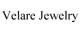VELARE JEWELRY