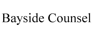 BAYSIDE COUNSEL