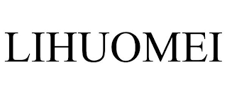 LIHUOMEI