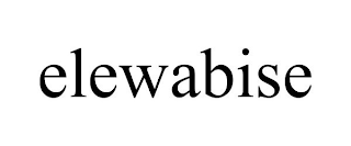 ELEWABISE